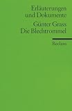  Erläuterungen und Dokumente zu Günter Grass: Die Blechtrommel (Reclams Universal-Bibliothek)