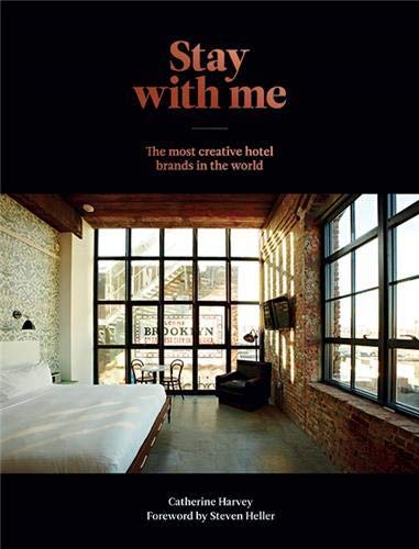 Stay with Me: Creative Hotel Brands from Around the World