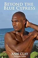 Beyond the Blue Cypress 1508466203 Book Cover