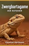 Zwergbartagame: Der Ratgeber