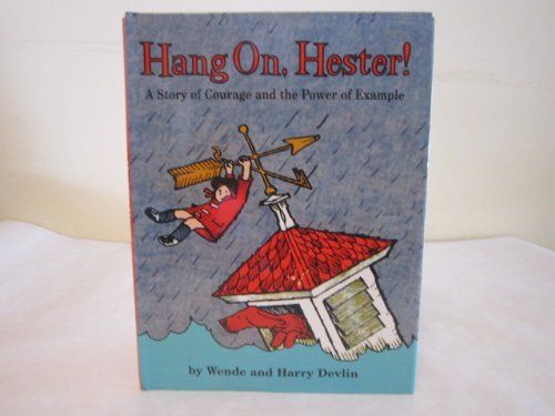 Hang On, Hester! (Fun-To-Read Book) 0688419356 Book Cover