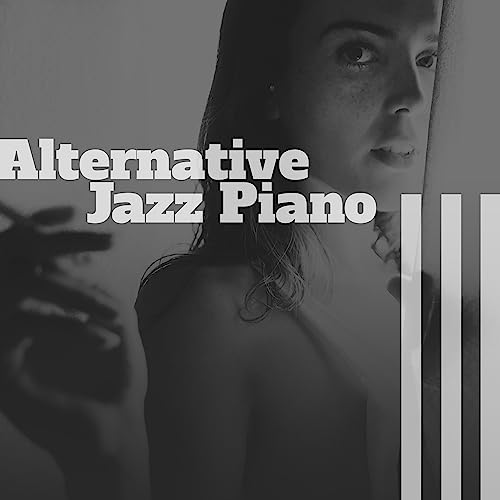 Alternative Jazz Piano Smooth Jazz, Instrumental Music