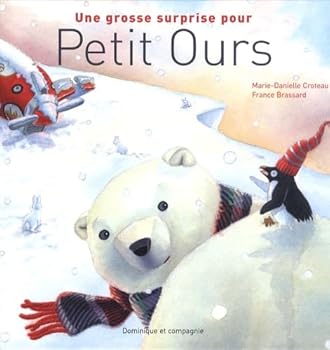 Hardcover UNE GROSSE SURPRISE POUR PETIT OURS [French] Book