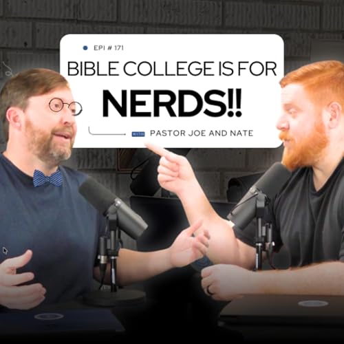 Episode 171 &ndash; Bible College 101