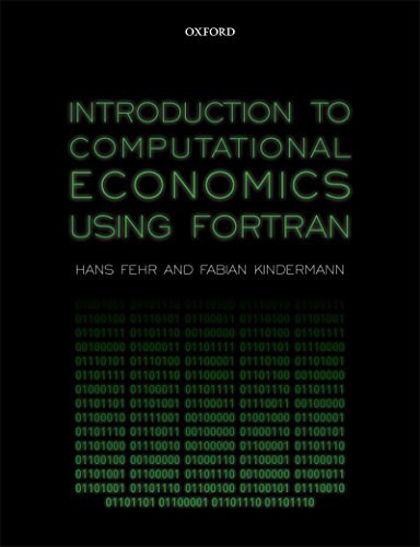 Introduction to Computational Economics Using Fortran (English Edition) Introduction to Computational Economics Using Fortran (English Edition)