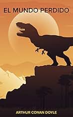 El Mundo Perdido - (Spanish Version): Arthur Conan Doyle - The Lost Word