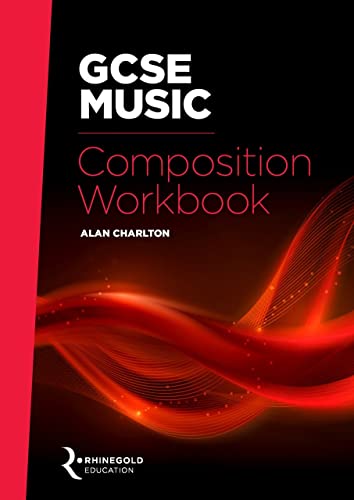GCSE Music Composition Workbook. Klassenmusizieren.