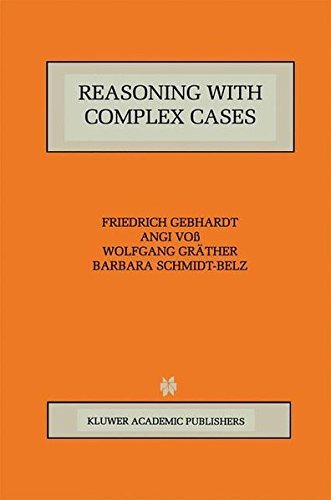 Reasoning with Complex Cases (The Springer International Series in Engineering and Computer Science Book 393)