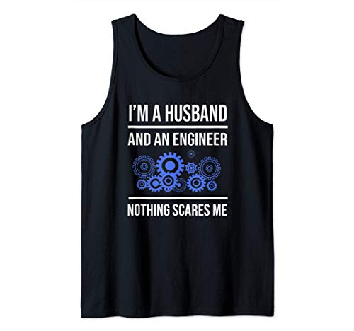 I'm a Husband and an Engineer Nothing Scares Me Camiseta sin Mangas