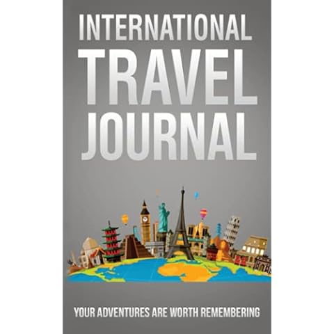International Travel Journal: Your Adventures Are Worth Remembering Cover