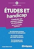 Études et handicap : Construire son parcours scolaire et universitaire: De la 3e aux études supérieures