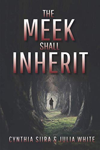 The Meek Shall Inherit (The Meek Shall Inherit Series)