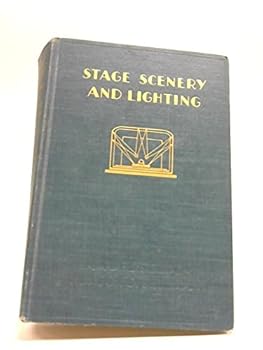Hardcover Stage Scenery and Lighting A Handbook for Non Professionals Book