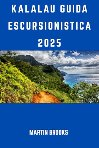 KALALAU GUIDA ESCURSIONISTICA 2025 (Italian Edition)