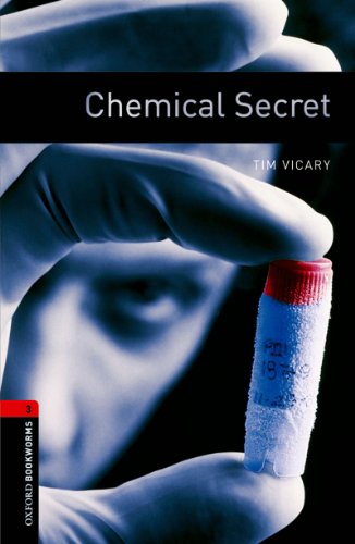 Chemical Secret Level 3 Oxford Bookworms Library (English Edition) PDF