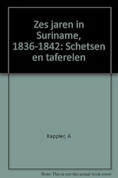 Unknown Binding Zes jaren in Suriname, 1836-1842: Schetsen en taferelen (Dutch Edition) [Dutch] Book