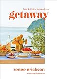 Getaway: Food & Drink to Transport You