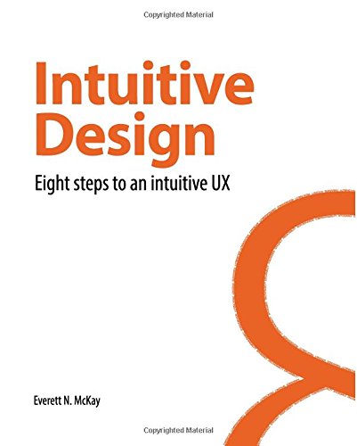 Intuitive Design: Eight steps to an intuitive UX