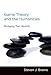 Game Theory and the Humanities: Bridging Two Worlds (The MIT Press)