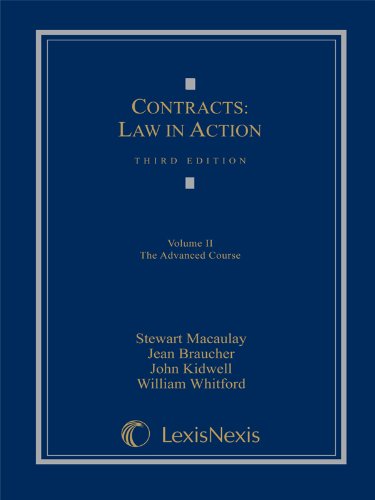 Contracts: Law in Action: Volume II: The Advanced Course