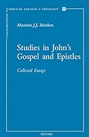 Studies in John's Gospel and Epistles: Collected Essays 9042932015 Book Cover