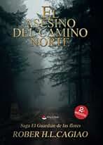 El asesino del camino norte (SAGA EL GUARDIÁN DE LAS FLORES)