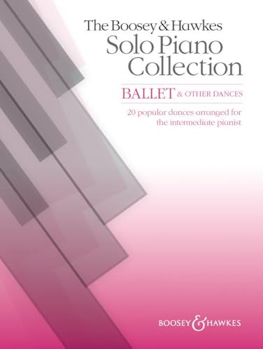 The Boosey & Hawkes Solo Piano Collection: Ballet & Other Dances