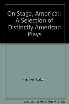 Paperback On Stage America: A Selection of Distinctly American Plays Book