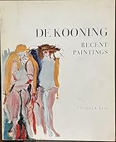 De Kooning:Recent Paintings B0015STRHI Book Cover