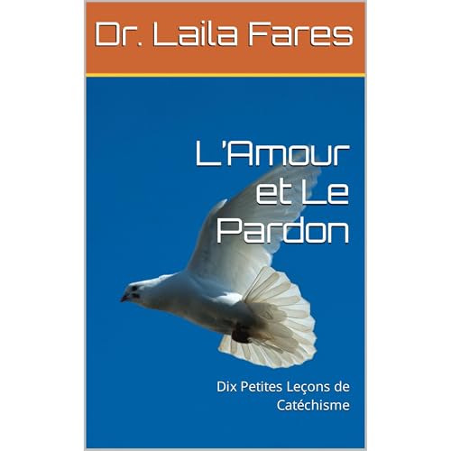 L’Amour et Le Pardon Audiolibro Por Dr. Laila Fares arte de portada
