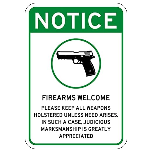 Firearms Guns Welcome Sign 7"x 10" Commercial Aluminum. 2nd Amendment and Gun Rights Supportive - Please Keep Weapons Holstered Unless Need Arises - Judicious Marksmanship is Appreciated