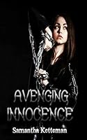 Avenging Innocence 1517103665 Book Cover