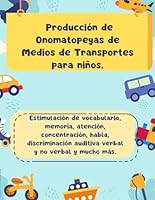 Producción de Onomatopeyas de Medios de Transportes para niños. (Spanish Edition) B0F627ZVZN Book Cover