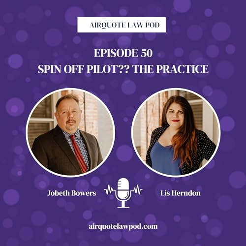 Episode 50: Spinoff Pilot??? The Practice