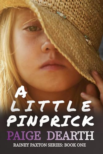 A Little Pinprick (Rainey Paxton Series)