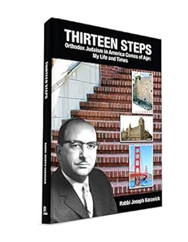 Hardcover Thirteen Steps: Orthodox Judaism in America comes of Age: My Life and Time Book