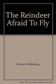 Hardcover The Reindeer Afraid To Fly Book