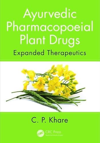Ayurvedic Pharmacopoeial Plant Drugs: Expanded Therapeutics