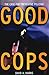 Good Cops: The Case For Preventive Policing