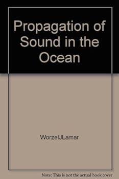 Propagation of Sound in the Ocean