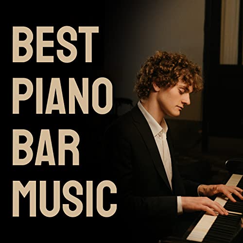 Best Piano Bar Music de Best Piano Bar Ultimate Collection sur Amazon