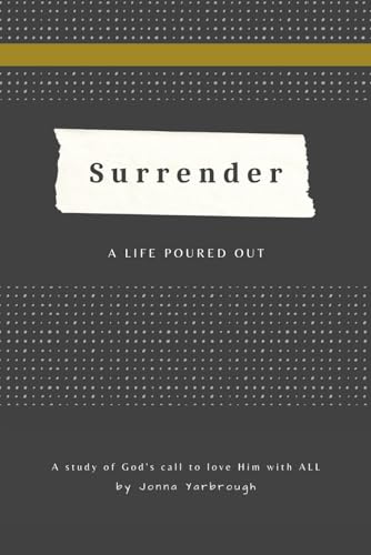 Surrender: A Life Poured Out