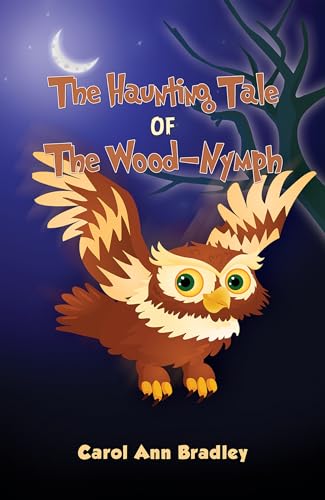 The Haunting Tale of The Wood-Nymph (English Edition)
