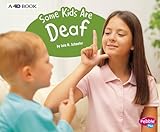 Some Kids Are Deaf: A 4D Book (Understanding Differences) (Understanding Differences-A 4D Book)