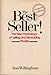 The Best Seller!: The New Psychology of Selling and Persuading People