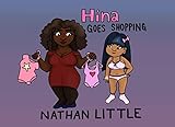 Hina Goes Shopping: An Adult Picture Book