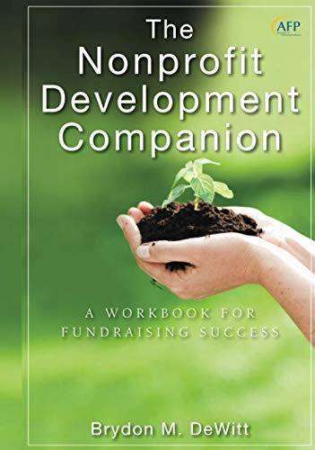 The Nonprofit Development Companion: A Workbook for Fundraising Success
