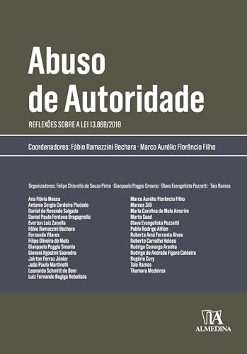 Abuso de autoridade: reflexões sobre a lei 13.869/2019