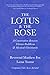 The Lotus & The Rose: A Conversation Between Tibetan Buddhism & Mystical Christianity