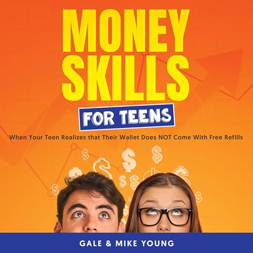 Money Skills for Teens by Mike Young, Gale Young episode artwork
